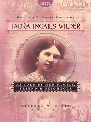 cover image of Writings to Young Women on Laura Ingalls Wilder--Volume Three